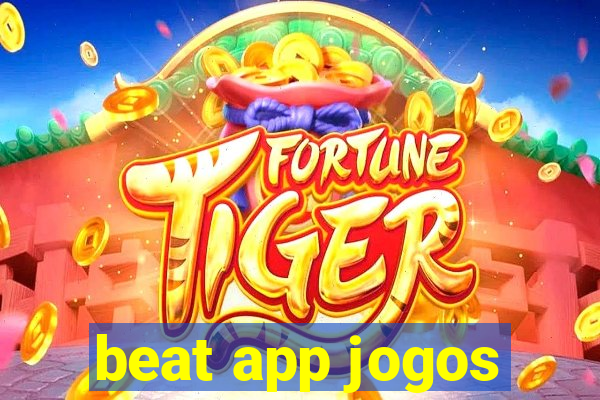 beat app jogos